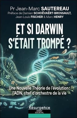 Et si darwin s'etait trompe ? une nouvelle theorie de l'evolution : l'adn, chef d'orchestre de la vi