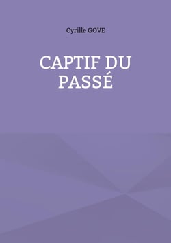 Captif du passé