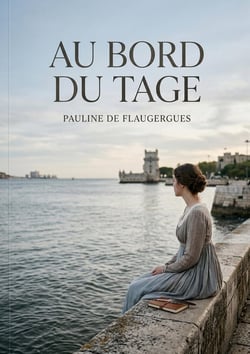 Au bord du Tage : Les vers mélancoliques d'une poétesse en exil, vibrant au rythme du Tage, entre nostalgie de la patrie et quête d'amitié, dans un recueil dédié à quelques âmes bienveillantes.
