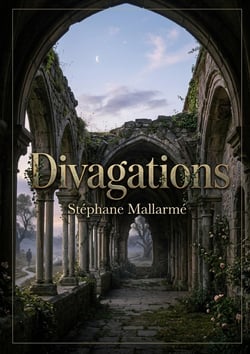Divagations : une exploration des idées à travers des poèmes et anecdotes de Stéphane Mallarmé