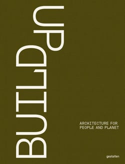 Build Up : Architecture for People and Planet