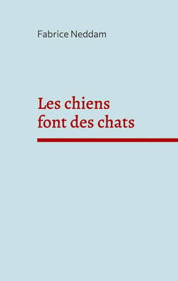 Les chiens font des chats