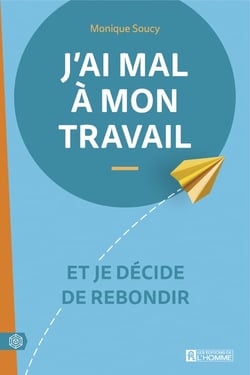 J'ai mal à mon travail - et je décide de rebondir