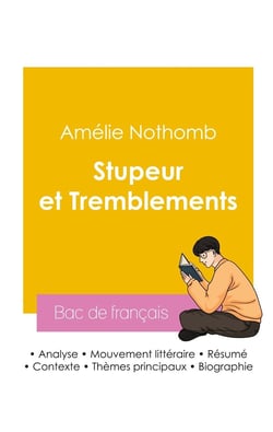Réussir son Bac de français 2026 : Analyse du roman Stupeur et Tremblements de Amélie Nothomb