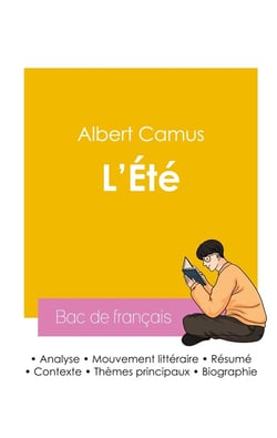 Réussir son Bac de français 2026 : Analyse de l'essai L'Été de Albert Camus