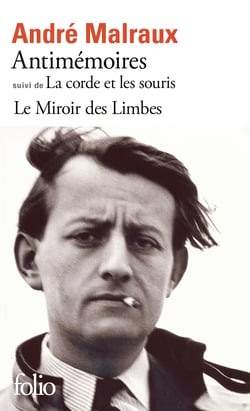 Antimémoires suivi de La corde et les souris : Le Miroir des Limbes