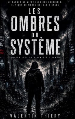 Les ombres du système