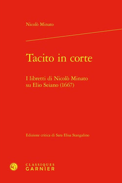 Tacito in corte : I libretti di Nicolo Minato su Elio Seiano (1667)