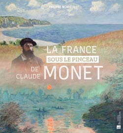La France sous le pinceau de Claude Monet