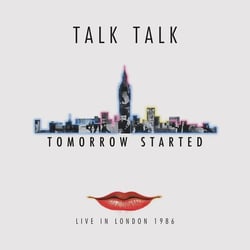 Tomorrow Started, Live In London 1986