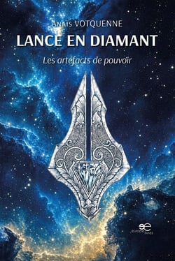 Lance en diamant : Les artéfacts de pouvoir