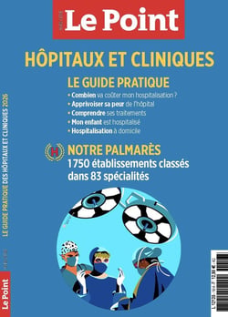 Le point : Santé Hors-Série : Le guide de l'hôpital 2026