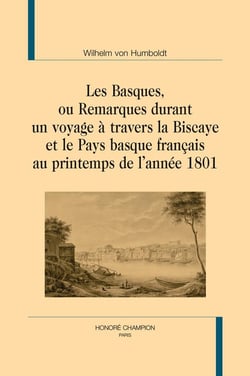 Les Basques, ou Remarques durant un voyage à travers la Biscaye et le Pay basque français au printemps de l'année 1801