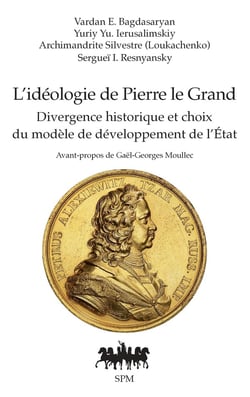 L'idéologie de Pierre le Grand : Divergence historique et choix du modèle de développement de l'État