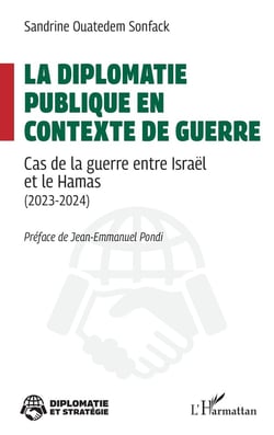 La diplomatie publique en contexte de guerre : Cas de la guerre entre Israël et le Hamas (2023-2024)