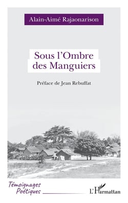 Sous l'Ombre des Manguiers