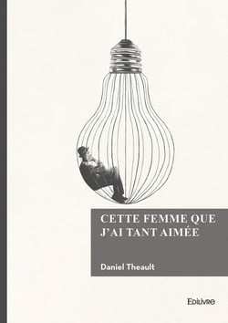 Cette femme que j'ai tant aimée