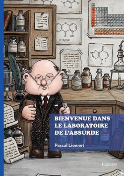 Bienvenue dans le laboratoire de l'absurde