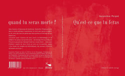 Qu'est-ce que tu feras quand tu seras morte ?