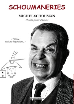 Schoumaneries : Dessins, poèmes et pensées