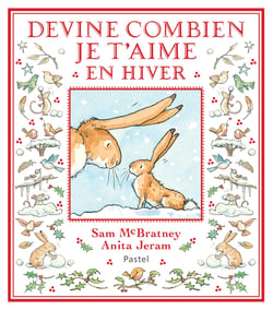 Devine combien je t'aime en hiver