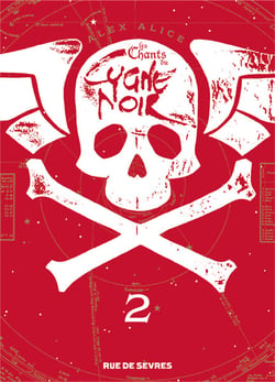 Les Chants du Cygne Noir T2
