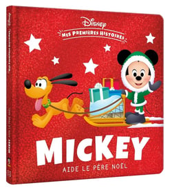 Mes premières histoires : Mickey aide le Père Noël