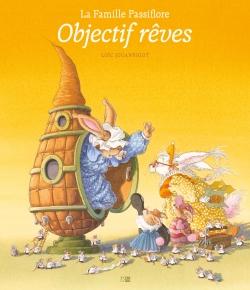 La Famille Passiflore : Objectif rêves