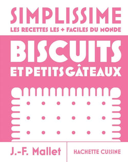Simplissime : Biscuits et petits gâteaux