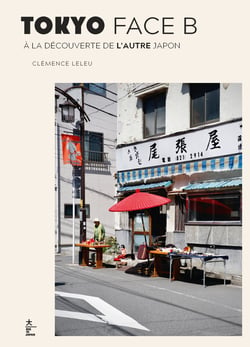 Tokyo Face B : À la découverte de l'autre Japon