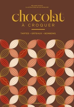 Chocolat à croquer : Tartes - Gâteaux - Bonbons