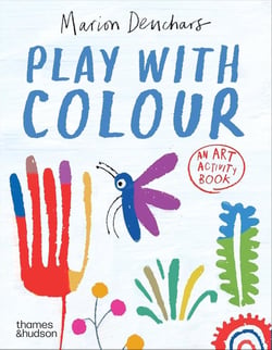 Play with colour: an art activity book /anglais