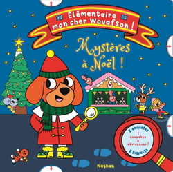 Elémentaire mon cher Wouafson - Mystères à Noël !