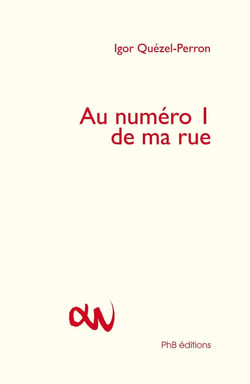 Au numéro 1 de ma rue