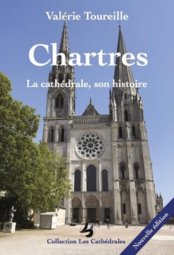Chartres : La cathédrale, son histoire