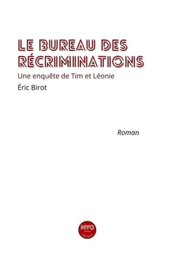 Le Bureau des récriminations : Une enquête de Tim et Léonie