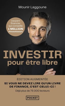 Investir pour être libre - 9 étapes pour atteindre l'indépendance financière