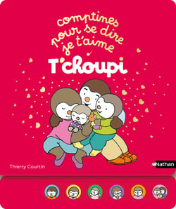 T'choupi Comptines pour se dire je t'aime
