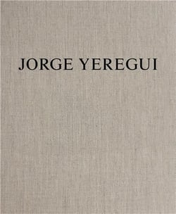 Jorge Yeregui : The Same Places