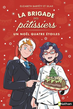 La brigade des pâtissiers - Un Noël quatre étoiles