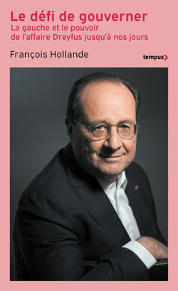 Le défi de gouverner - La Gauche et le pouvoir de l'affaire Dreyfus jusqu'à nos jours