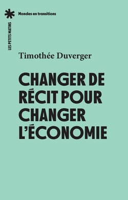Changer de récit pour changer l'économie