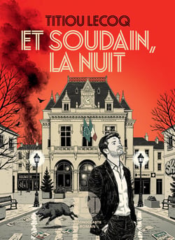 Et soudain, la nuit