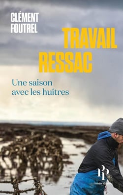 Le tri de la mer - Une saison avec les huîtres