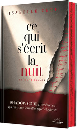 Ce qui s'écrit la nuit - ne ment jamais