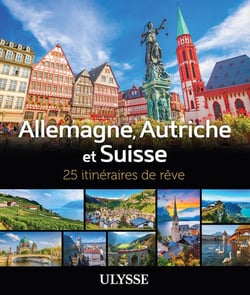 Allemagne, Autriche et Suisse - 25 itinéraires de rêve