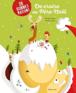 20 bonnes raisons de croire au Père-Noël