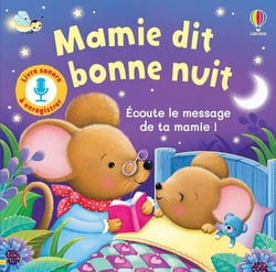 Mamie dit bonne nuit - Livre sonore à enregistrer - dès 3 ans