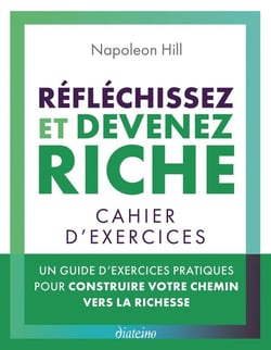 Réfléchissez et devenez riche de Napoleon Hill - Cahier d'exercices