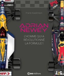 Adrian Newey - L'homme qui a révolutionné la Formule 1